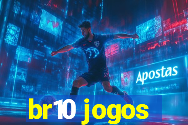 br10 jogos